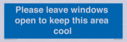 please-leave-windows-open-to-keep-this-area-cool-blue-background-white-text~